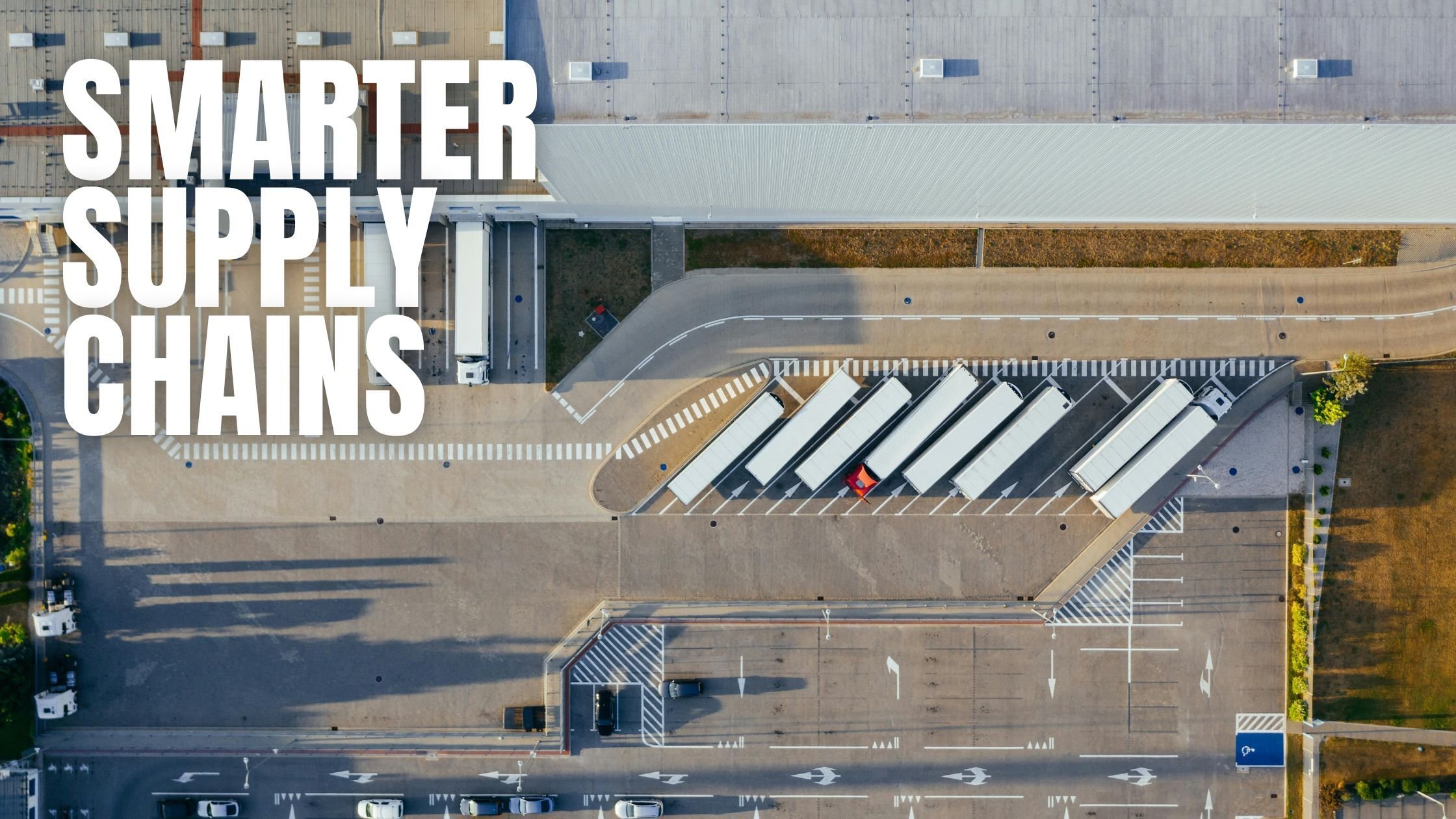 Smarter Supply Chain (Blog Banner) (1)